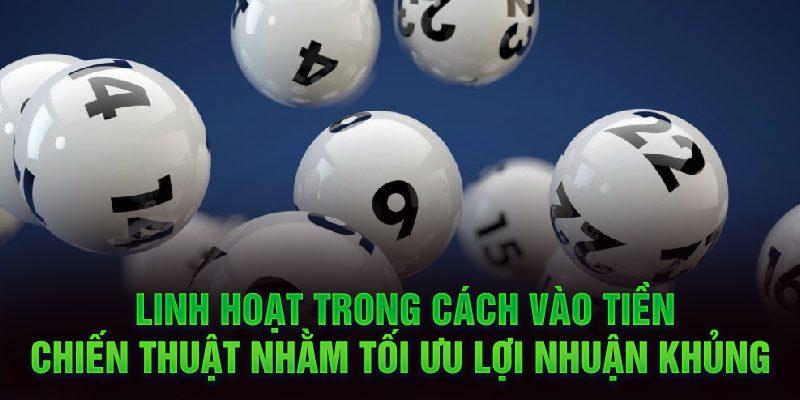 Linh hoạt trong cách vào tiền, chiến thuật nhằm tối ưu lợi nhuận khủng