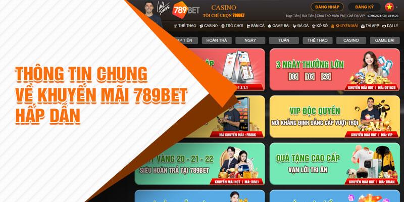 Thông tin chung về khuyến mãi 789Bet hấp dẫn